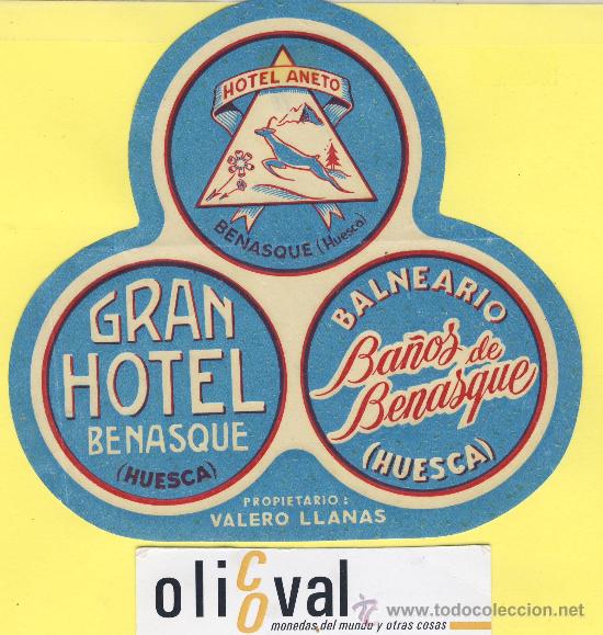 Etiquetas antiguas: ETIQUETA  HOTEL- Huesca  -Hotel Aneto-ba&ntilde;os de benasque- -serie monta&ntilde;as -Huesca 120 mm-