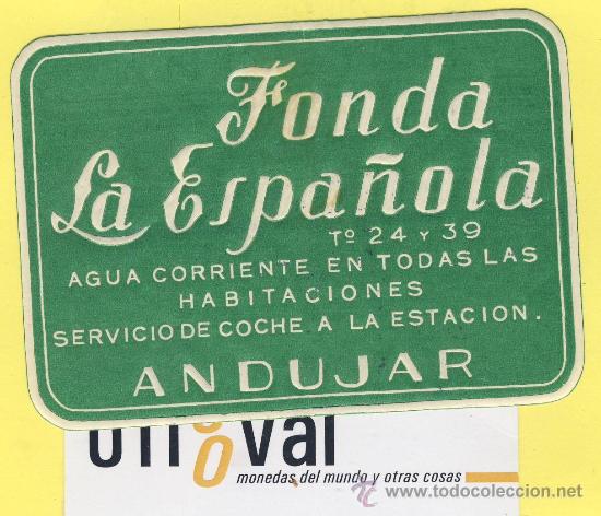 Etiquetas antiguas: ETIQUETA HOTEL-Jaen - fonda la espa&ntilde;ola - Andujar -Jaen 95 mm