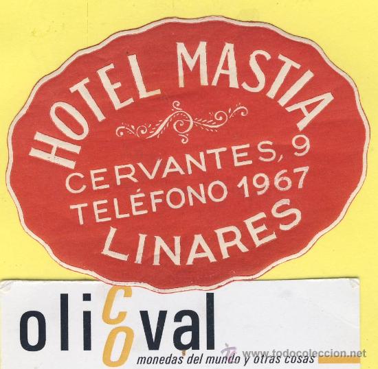 Etiquetas antiguas: ETIQUETA  HOTEL-Jaen - hotel mastia  - linares    -Jaen  80   mm