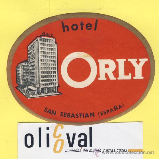 Etiquetas antiguas: ETIQUETA HOTEL-Guipuzcua - hotel orly -san sebastian - Guipuzcua 92 mm