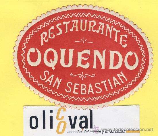 Etiquetas antiguas: ETIQUETA HOTEL-Guipuzcua - restaurante oquendo - -san sebastian- Guipuzcua 85 mm