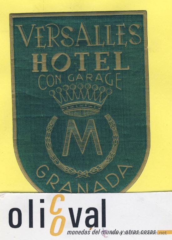 Etiquetas antiguas: ETIQUETA  HOTEL-Granada - Hotel Versalles-   - Granada 85  mm