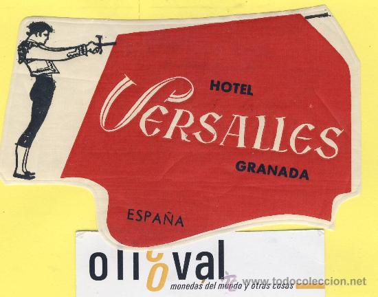Etiquetas antiguas: ETIQUETA  HOTEL-Granada - Hotel Versalles   -Granada -troquel  110 mm