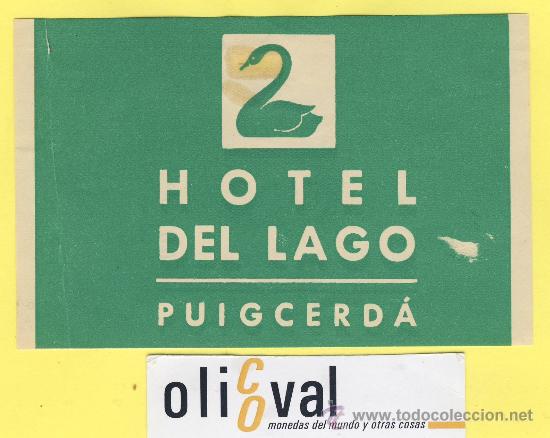Etiquetas antiguas: ETIQUETA HOTEL-Gerona -Hotel del lago -puigcerda - Gerona -128 x 82mm