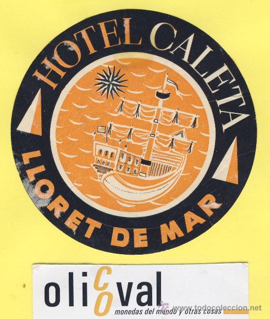 Etiquetas antiguas: ETIQUETA  HOTEL-Gerona  -Hotel  caleta -lloret de mar - Gerona -128 x 82mm