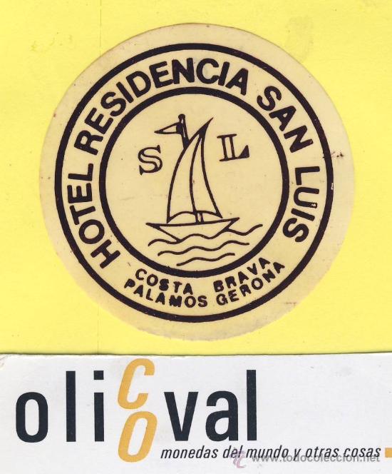 Etiquetas antiguas: ETIQUETA  HOTEL-Gerona  -Hotel residencia san luis - palamos -   - Gerona -56   mm