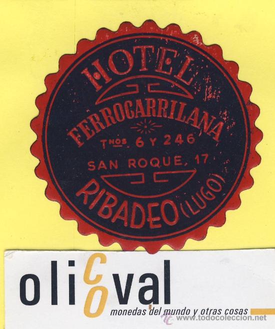 Etiquetas antiguas: ETIQUETA HOTEL Lugo Hotel Ferrocarrilana Ribadeo Lugo 70 mm