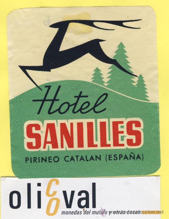 Etiquetas antiguas: ETIQUETA  HOTEL - Lerida  - Hotel  Sanilles   -Pirineo catalan -Lerida-  80 x 80- mm -