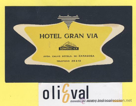 Etiquetas antiguas: ETIQUETA  HOTEL- zaragoza  - hotel  gran via -zaragoza -(Tarjeta)118 x 72mm