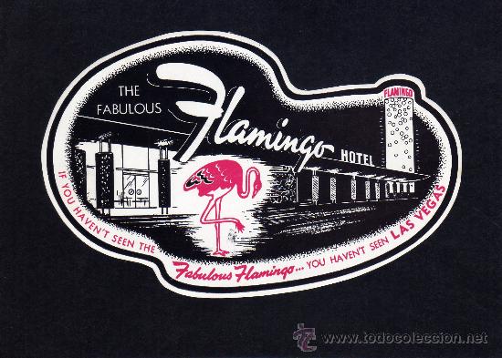 Etiquetas antiguas: ETIQUETA DE HOTEL - THE FABULOUS FLAMINGO HOTEL - LAS VEGAS - ESTADOS UNIDOS.