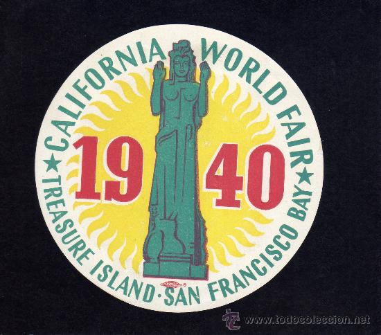 Etiquetas antiguas: ETIQUETA DE HOTEL - CALIFORNIA WORLD FAIR 1940 - SAN FRANCISCO - ESTADOS UNIDOS.