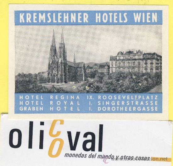 Etiquetas antiguas: ETIQUETA  HOTEL -  SERIE MONTA&Ntilde;AS HOTEL KREMSLEHNER WIEN - AUSTRIA- 72 X 52 mm
