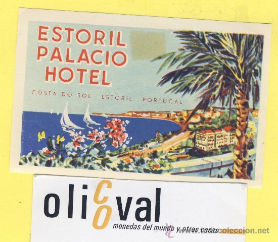 Etiquetas antiguas: ETIQUETA HOTEL - SERIE MONTA&Ntilde;A HOTEL PALACIO ESTORIL PALACE -PORTUGAL -90 X 60mm
