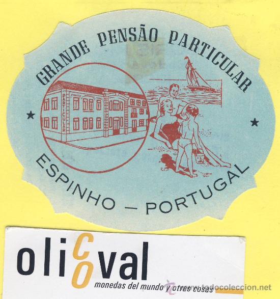 Etiquetas antiguas: ETIQUETA  HOTEL- HOTEL PENSAO PARTICULAR   ESPINHO  PORTUGAL 85 X 70 mm