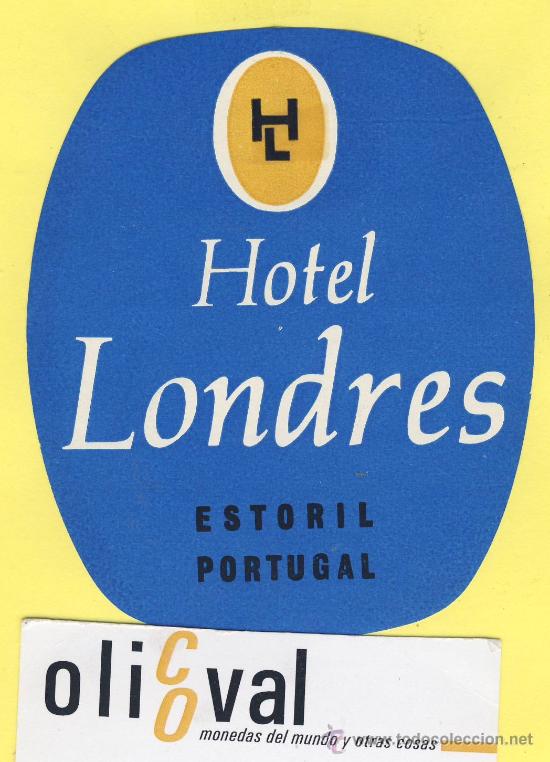 Etiquetas antiguas: ETIQUETA  HOTEL- HOTEL LONDRES     ESTORIL      PORTUGAL  100 mm