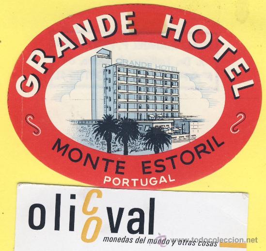 Etiquetas antiguas: ETIQUETA HOTEL- GRANDE HOTEL MONTE ESTORIL PORTUGAL 85 mm