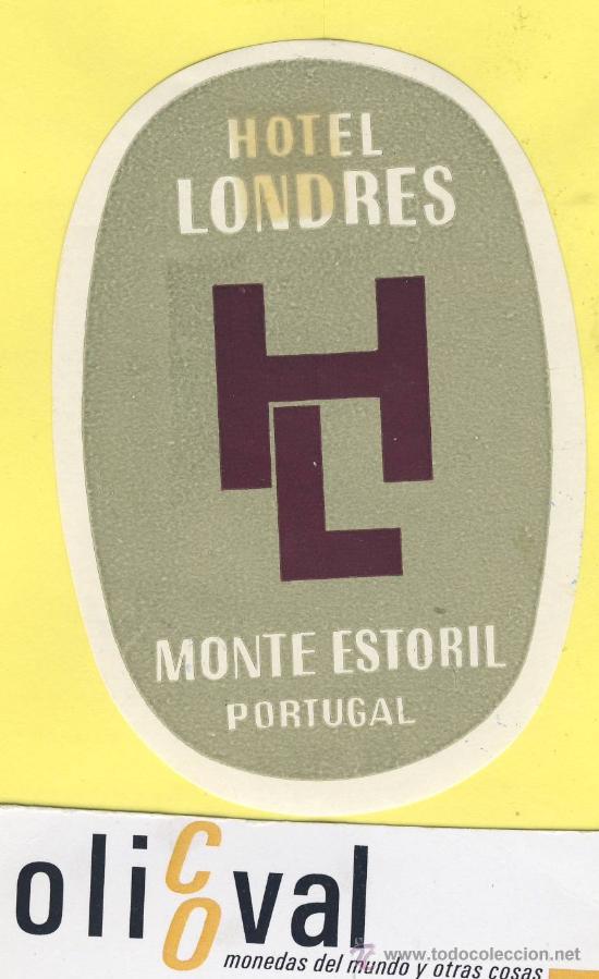 Etiquetas antiguas: ETIQUETA HOTEL- HOTEL LONDRES MONTE ESTORIL PORTUGAL 95 mm