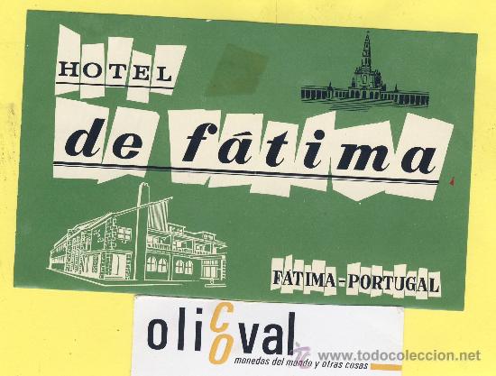 Etiquetas antiguas: ETIQUETA  HOTEL-   HOTEL  DE FATIMA  -FATIMA   PORTUGAL 130 X 80  mm