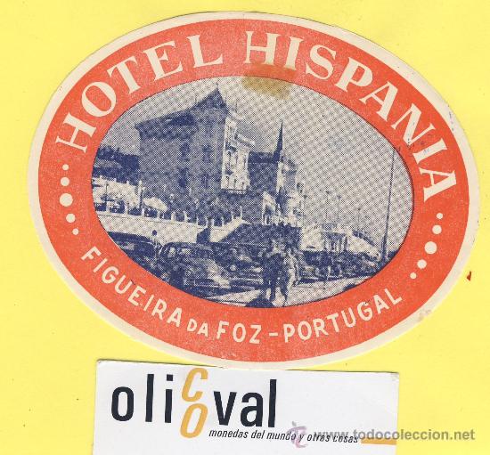 Etiquetas antiguas: ETIQUETA  HOTEL-   HOTEL  HISPANIA  -FIGUERA DE FOZ    PORTUGAL 115  mm