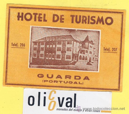 Etiquetas antiguas: ETIQUETA HOTEL- HOTEL DE TURISMO -TEL -GUARDA PORTUGAL 105 X 73 mm