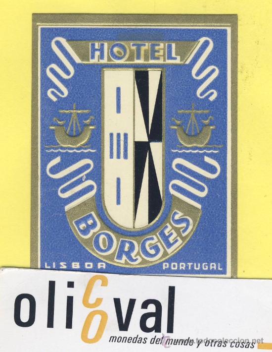 Etiquetas antiguas: ETIQUETA HOTEL- HOTEL BORGES -LISBOA- PORTUGAL 55 X 70 mm
