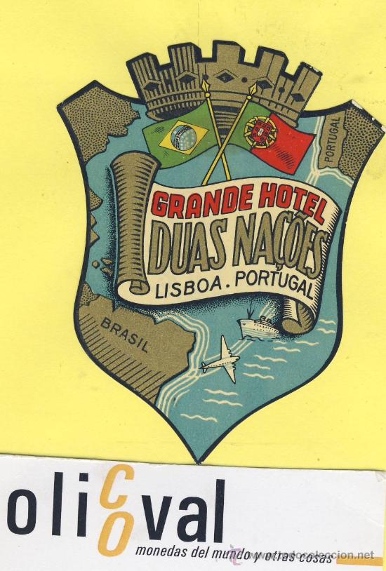 Etiquetas antiguas: ETIQUETA  HOTEL-   HOTEL   DUAS NA&Ccedil;OES- -LISBOA- PORTUGAL  65 X 85  mm