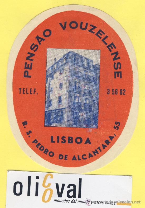 Etiquetas antiguas: ETIQUETA  HOTEL-   HOTEL PENSAO VOUZLENSE  -TEL-LISBOA- PORTUGAL 105 X 83  mm