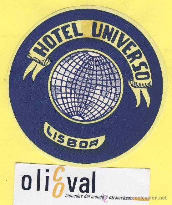 Etiquetas antiguas: ETIQUETA  HOTEL-   HOTEL  UNIVERSO    -LISBOA- PORTUGAL  90   mm