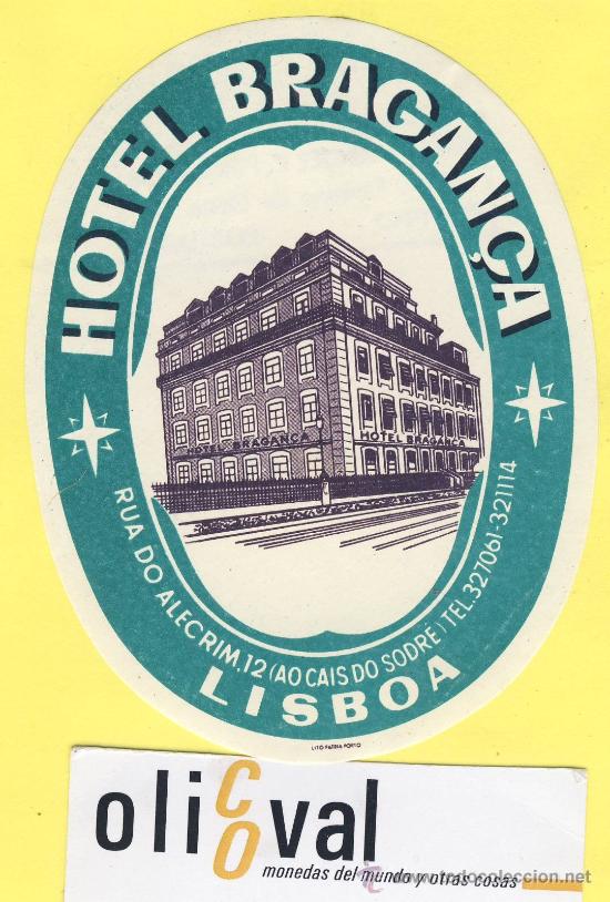 Etiquetas antiguas: ETIQUETA  HOTEL- HOTEL  BRAGAN&Ccedil;A   -LISBOA  - TEL- PORTUGAL   110 mm