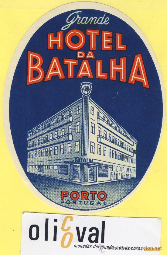 Etiquetas antiguas: ETIQUETA HOTEL- HOTEL DA BATALHA PORTO - PORTUGAL 118 mm PIE DE IMPRENTA
