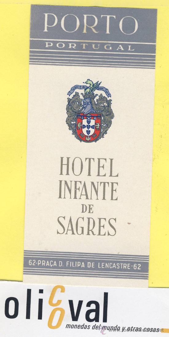 Etiquetas antiguas: ETIQUETA HOTEL- HOTEL INFANTE DE SAGRES -PORT0 - PORTUGAL 52 X 115 mm