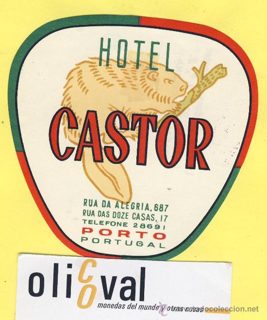Etiquetas antiguas: ETIQUETA  HOTEL- HOTEL CASTOR -TEL  -PORT0 - PORTUGAL  90  mm  TROQUEL