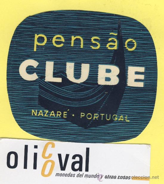 Etiquetas antiguas: ETIQUETA  HOTEL- HOTEL PENSAO CLUBE-NAZARE - - PORTUGAL -78 X 70  mm