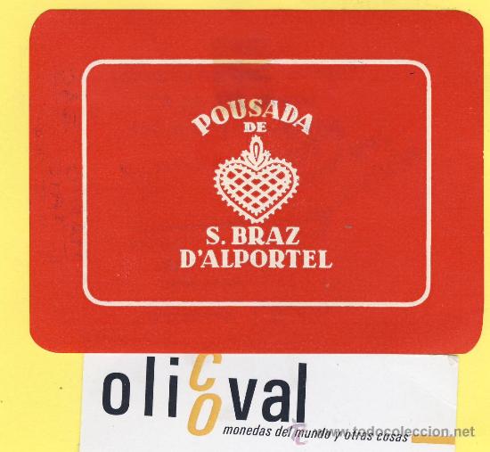 Etiquetas antiguas: ETIQUETA HOTEL- HOTEL POUSADA -PORTUGAL S.BRAZD,BRAZ D &Agrave;LPOTEL 94 X mm