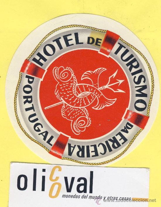 Etiquetas antiguas: ETIQUETA HOTEL- HOTEL TURISMO ERICEIRA -PORTUGAL 85 mm