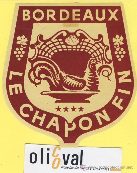 Etiquetas antiguas: ETIQUETA HOTEL-  HOTEL  LE CHAPON FIN     -BUORDEAUX - FRANCIA  92 X I25 mm