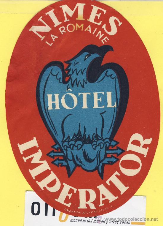 Etiquetas antiguas: ETIQUETA HOTEL- HOTEL IMPERATOR NIMES FRANCIA 140 mm