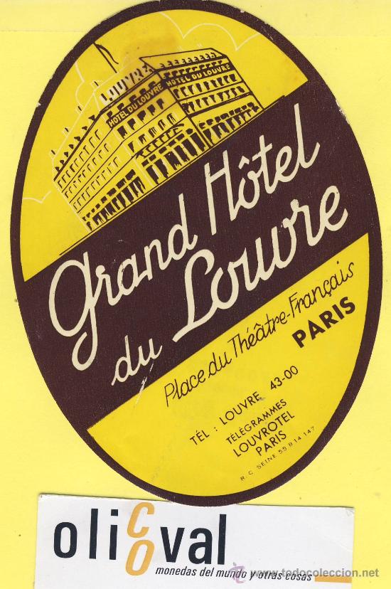 Etiquetas antiguas: ETIQUETA HOTEL- GRAN  HOTEL  DU LOURE   PARIS     FRANCIA    120  mm