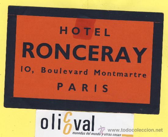 Etiquetas antiguas: ETIQUETA HOTEL-   HOTEL   RONCERAY   PARIS     FRANCIA    125 X 80  mm
