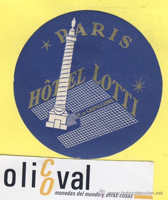 Etiquetas antiguas: ETIQUETA HOTEL- HOTEL LOTTI PARIS FRANCIA 75 mm