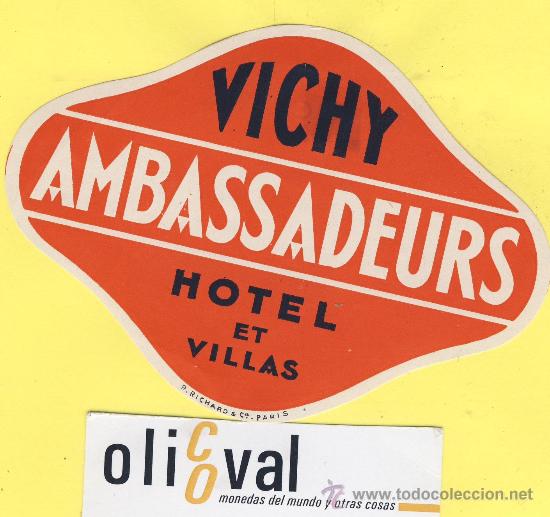Etiquetas antiguas: ETIQUETA HOTEL- HOTEL Y VILLAS AMBASSADEURS - VICHY -FRANCIA 120 mm TROQUEL