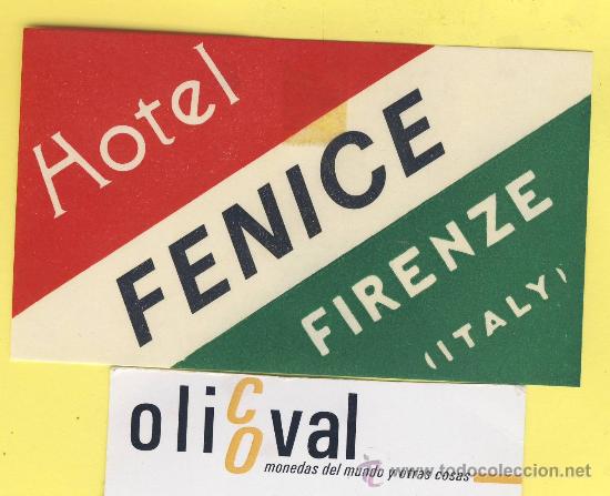 Etiquetas antiguas: ETIQUETA HOTEL-  HOTEL  FENICE      - FIRENZE   ITALIA    106 X 62  mm