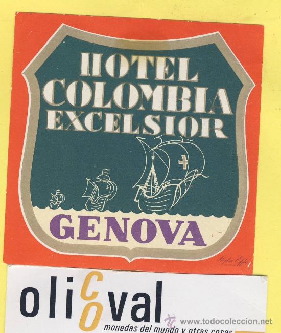 Etiquetas antiguas: ETIQUETA HOTEL-  HOTEL  COLOMBIA EXCELSIOR  - GENOVA   ITALIA  75 X 75  mm