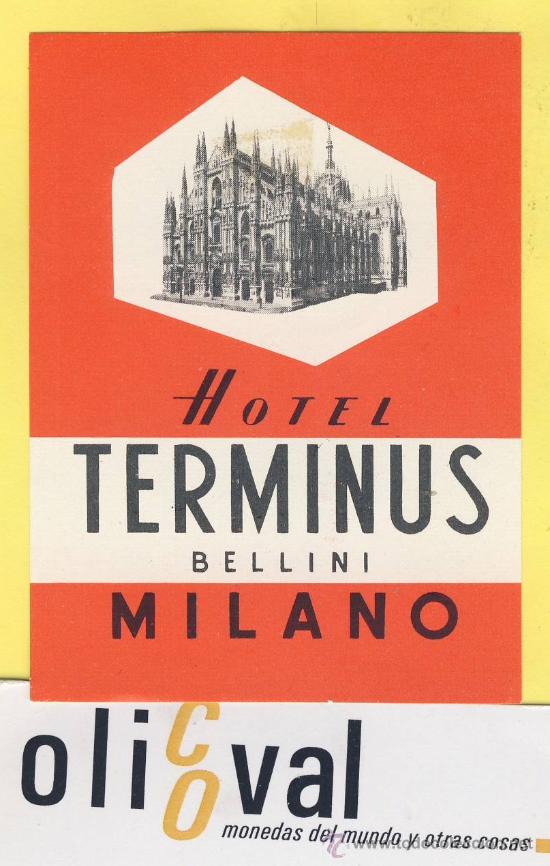 Etiquetas antiguas: ETIQUETA HOTEL-  HOTEL TERMINUS BELLINI MILANO      ITALIA  62 X 85  mm