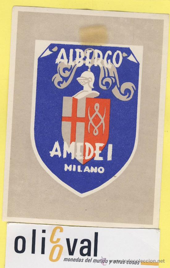Etiquetas antiguas: ETIQUETA HOTEL-  HOTEL AMADEI  MILANO      ITALIA  80  X 106  mm
