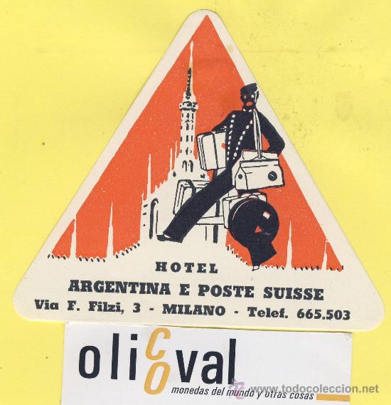 Etiquetas antiguas: ETIQUETA HOTEL- HOTEL ARGENTINA E POSTE SUISSE MILANO ITALIA 100 X 85 mm