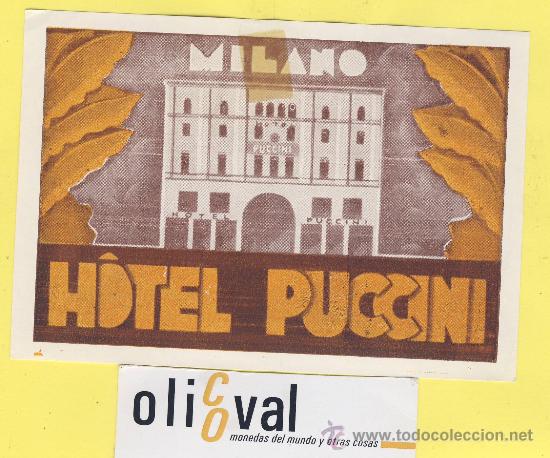 Etiquetas antiguas: ETIQUETA HOTEL-  HOTEL PUCCINI   MILANO  ITALIA  130 X 90 mm