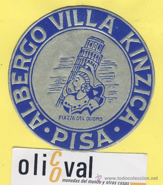 Etiquetas antiguas: ETIQUETA HOTEL-  HOTELI  VILLA KINZICA  PISA  ITALIA    85  mm
