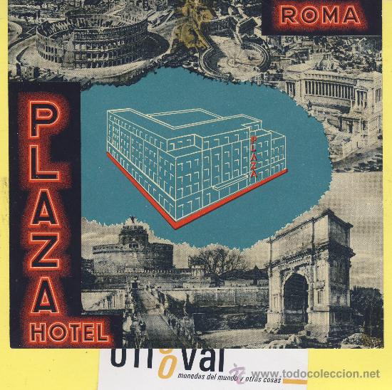 Etiquetas antiguas: ETIQUETA HOTEL-  HOTEL  PLAZA HOTEL ROMA     ITALIA  140 X 130  mm