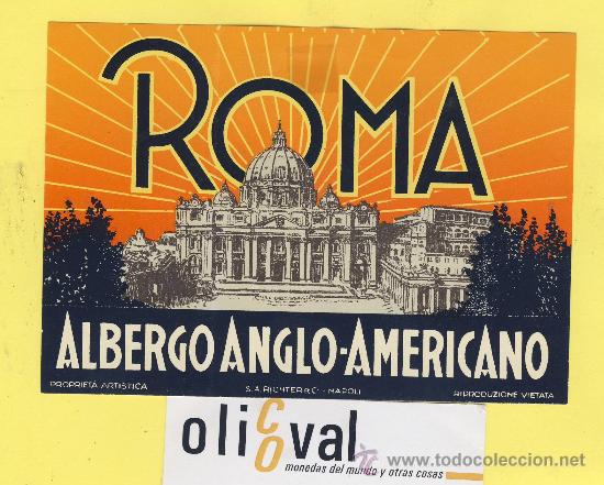 Etiquetas antiguas: ETIQUETA HOTEL- HOTEL ALBERGO ANGLO-AMERICANO ROMA ITALIA 130 X 190 mm